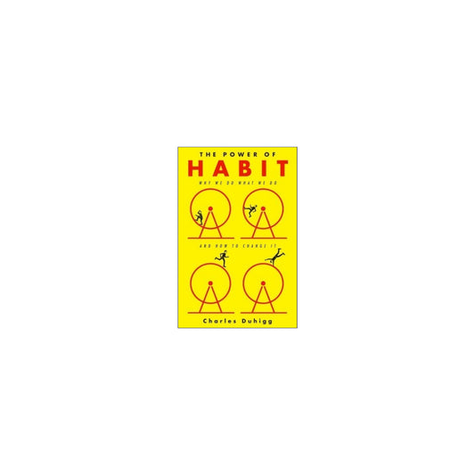 The Power of Habit by Charles Duhigg