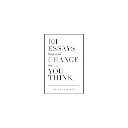 101 Essays that will change the way you think