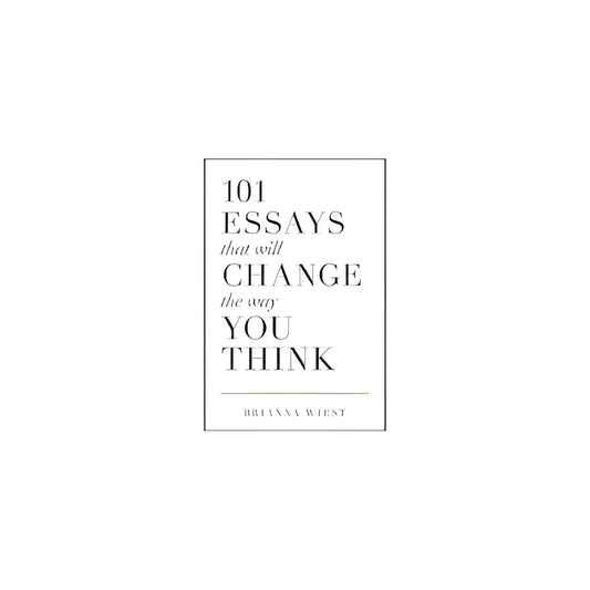 101 Essays that will change the way you think