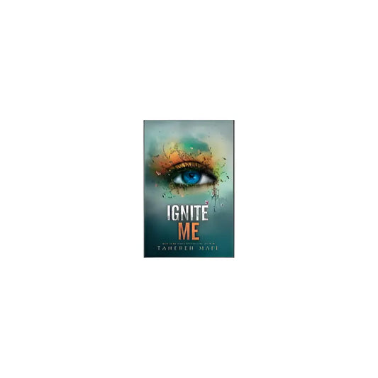 Ignite Me from the Shatter me Series