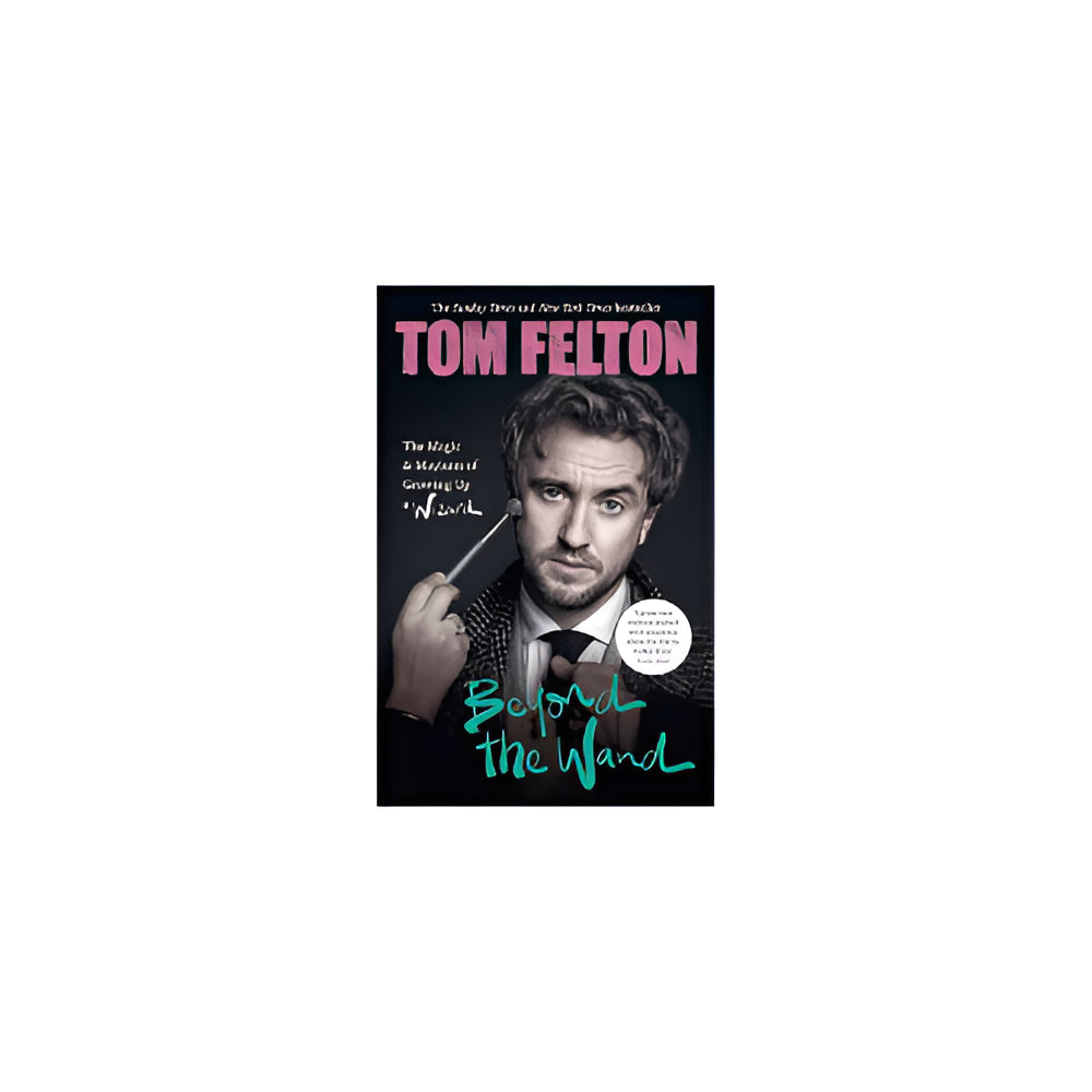 Tom Felton Beyond the Wand Book