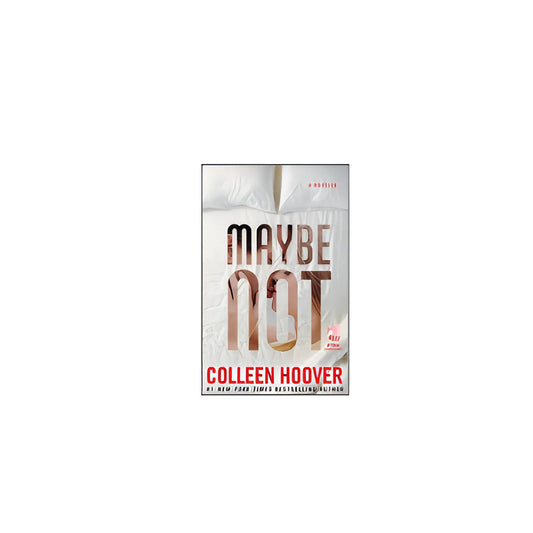 Maybe Not Colleen Hoover book