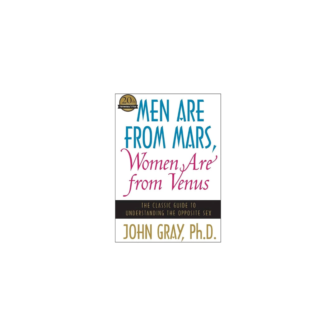 Men are from mars, Women are from venus book by John Gray 