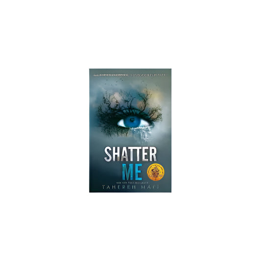 Shatter Me- Shatter Me Series Book 1 