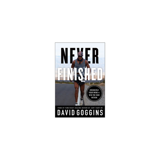 Never finished by David Goggins 