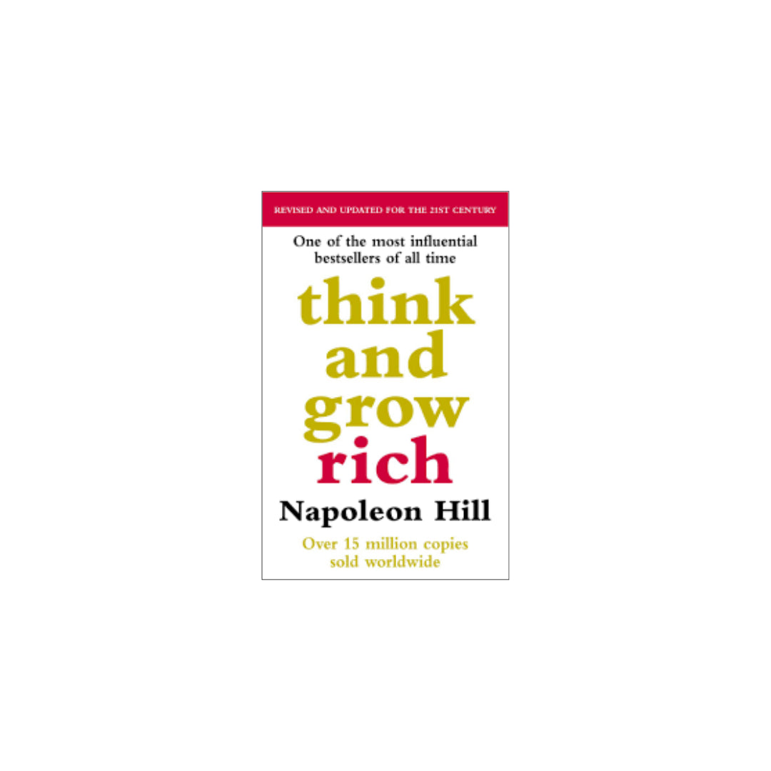 Think and grow rich by Napolean Hill