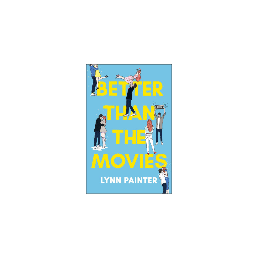 Better Than the Movies- Lynn Painter