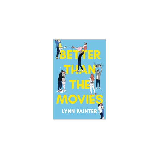 Better Than the Movies- Lynn Painter